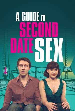 A Guide to Second Date Sex poszter