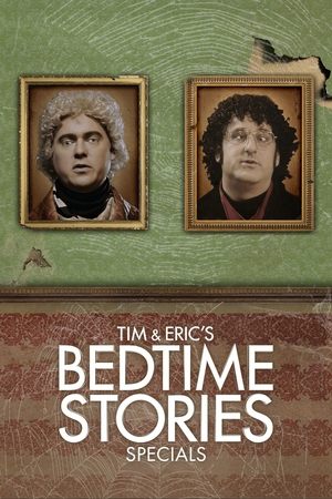 Tim and Eric's Bedtime Stories