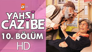 Yahşi Cazibe Season 1 Ep.10 10. epizód