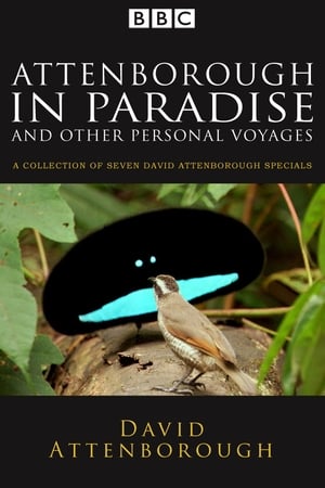 Attenborough in Paradise and Other Personal Voyages