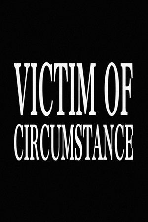 Victim of Circumstance poszter