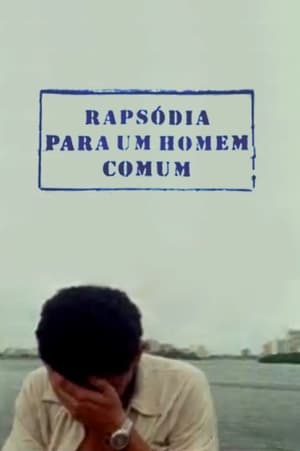 Rapsódia para um Homem Comum poszter