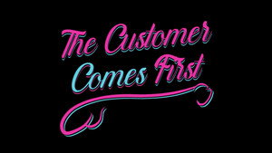 The Customer Comes First háttérkép