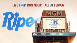 Ripe - Live From MGM Music Hall at Fenway háttérkép