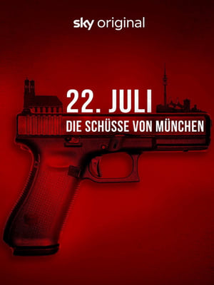 22. Juli - Die Schüsse von München poszter