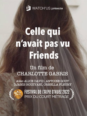 Celle qui n'avait pas vu Friends poszter
