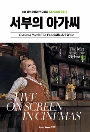 Met Opera Live: Puccini's La Fanciulla del West