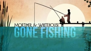 Mortimer & Whitehouse: Gone Fishing kép