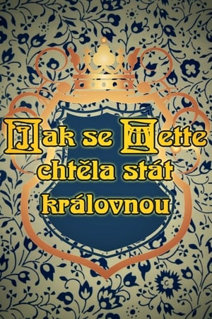 Jak se Mette chtěla stát královnou