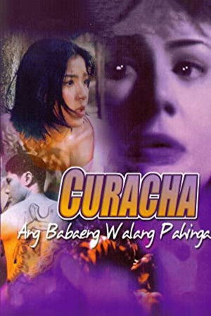 Curacha: Ang Babaeng Walang Pahinga poszter