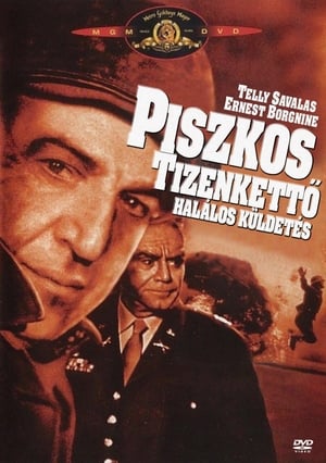 Piszkos tizenkettő - Halálos küldetés