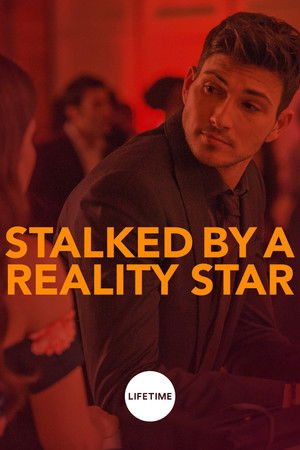 Stalked by a Reality Star poszter