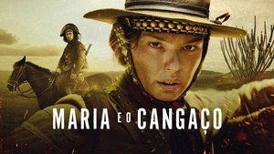 Maria e o Cangaço kép