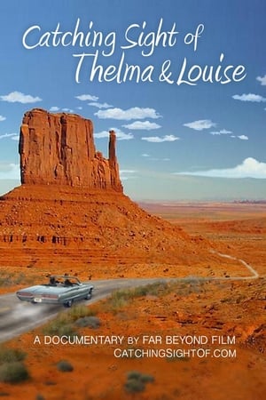 Catching Sight of Thelma & Louise poszter