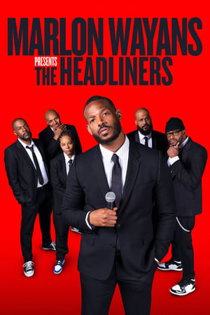 Marlon Wayans Presents: The Headliners