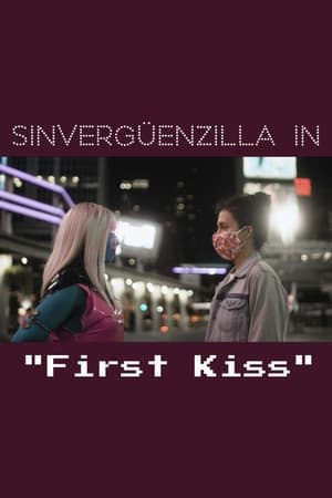 Sinvergüenzilla in "First Kiss" poszter