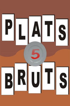 Plats bruts