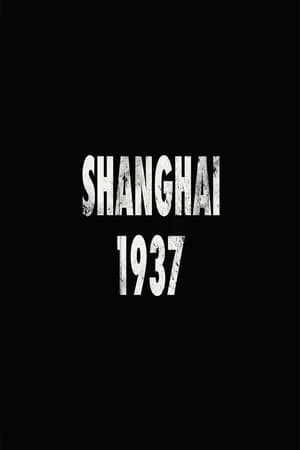 Shanghai 1937: Where World War II Began poszter