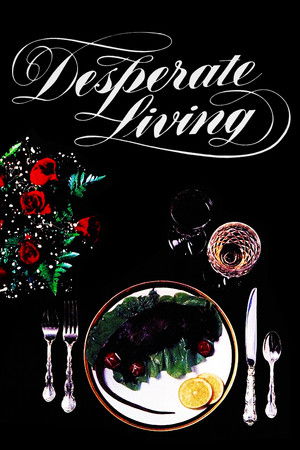Desperate Living poszter
