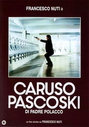 Caruso Pascoski (di padre polacco) poszter