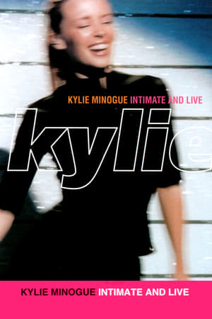 Kylie Minogue: Intimate and Live poszter