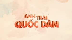 ANH TRAI QUỐC DÂN kép