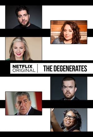 The Degenerates