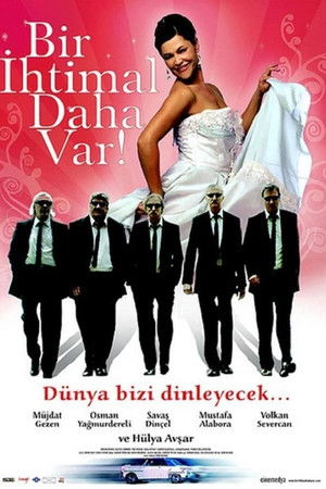 Bir İhtimal Daha Var poszter