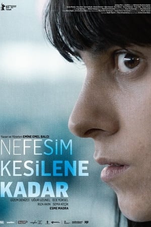 Nefesim kesilene kadar