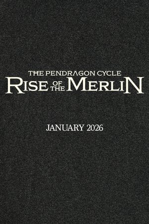 The Pendragon Cycle: Rise of the Merlin poszter