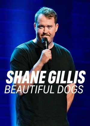 Shane Gillis: Beautiful Dogs poszter