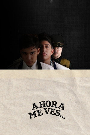 Ahora Me Ves... poszter
