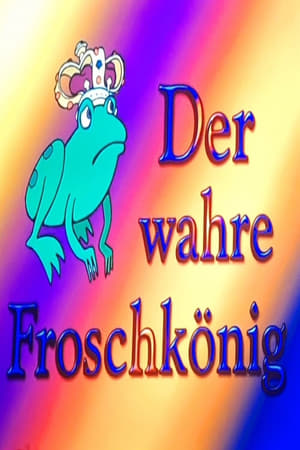 Der wahre Froschkönig poszter