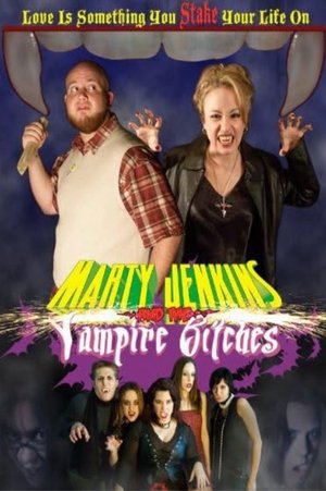 Marty Jenkins and the Vampire Bitches poszter