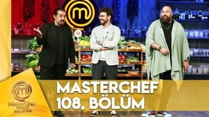 MasterChef Türkiye 6. évad Ep.108 108. epizód