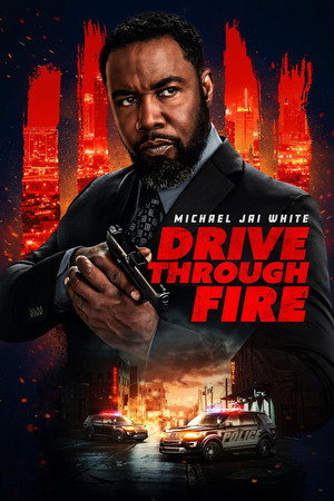 Drive Through Fire poszter