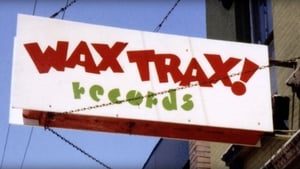 Industrial Accident: The Story of Wax Trax! Records háttérkép