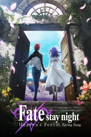 Fate ⁄ Stay Night: Mennyei érzés III. - Tavaszi dal