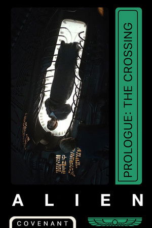 Alien: Covenant - Prologue: The Crossing poszter
