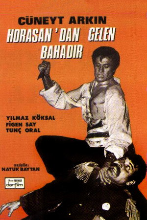 Horasan'dan Gelen Bahadır poszter