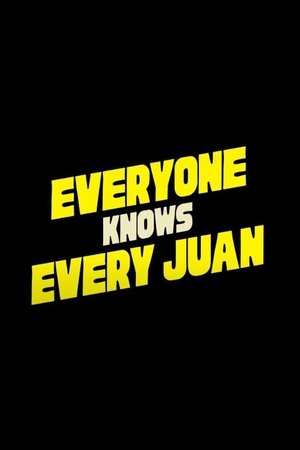 Everyone Knows Every Juan poszter