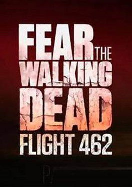 Fear the Walking Dead: Flight 462 poszter