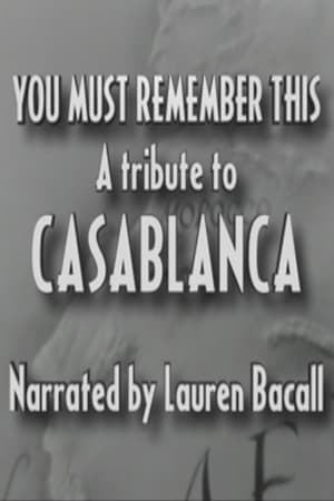 You Must Remember This: A Tribute to 'Casablanca' poszter