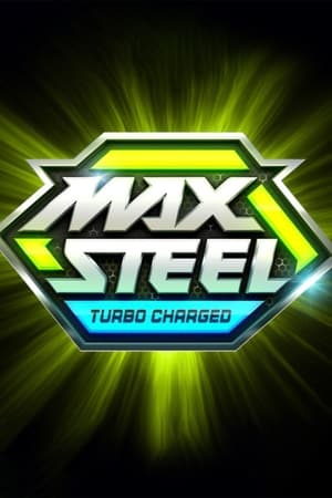 Max Steel: Turbo Charged poszter