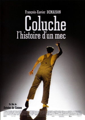 Coluche, l'histoire d'un mec poszter