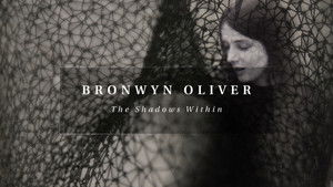 Bronwyn Oliver: The Shadows Within háttérkép
