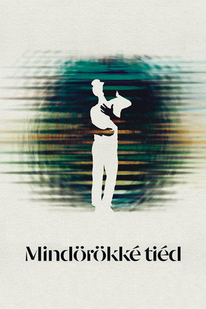 Mindörökké tiéd poszter