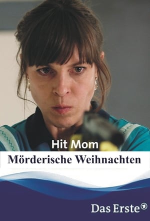 Hit Mom – Mörderische Weihnachten