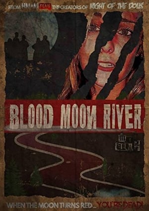 Blood Moon River poszter