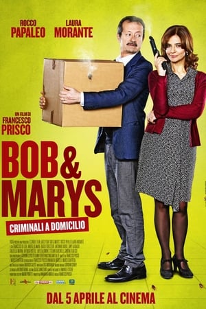 Bob & Marys - Criminali a domicilio poszter